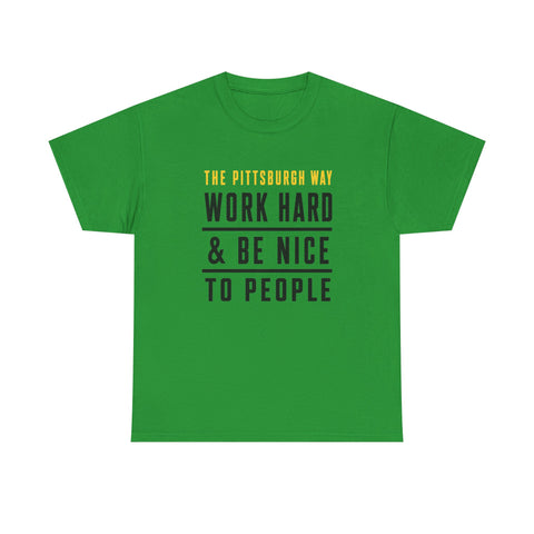 The Pittsburgh Way - Gildan Unisex Heavy Cotton Tee