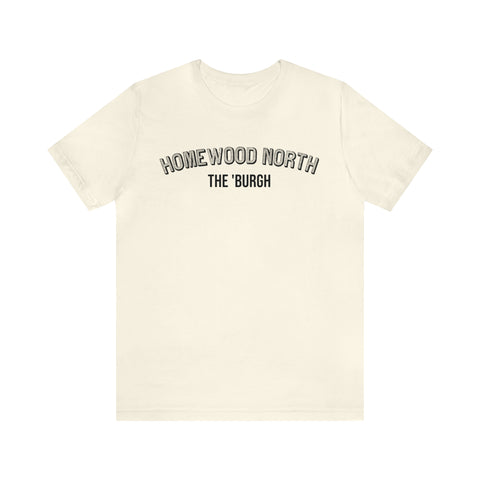 Homewood North  - The Burgh Neighborhood Series - Unisex Jersey Short Sleeve Tee T-Shirt Printify Natural 2XL 