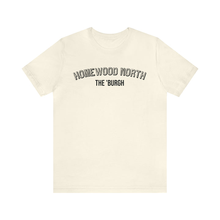 Homewood North  - The Burgh Neighborhood Series - Unisex Jersey Short Sleeve Tee T-Shirt Printify Natural S 