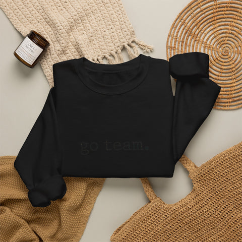 go team. sweatshirt | minimal collegiate slogan, team spirit crewneck