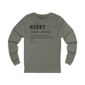 Pittsburghese Definition Series - Nebby - Long Sleeve Tee Long-sleeve Printify S Grey TriBlend