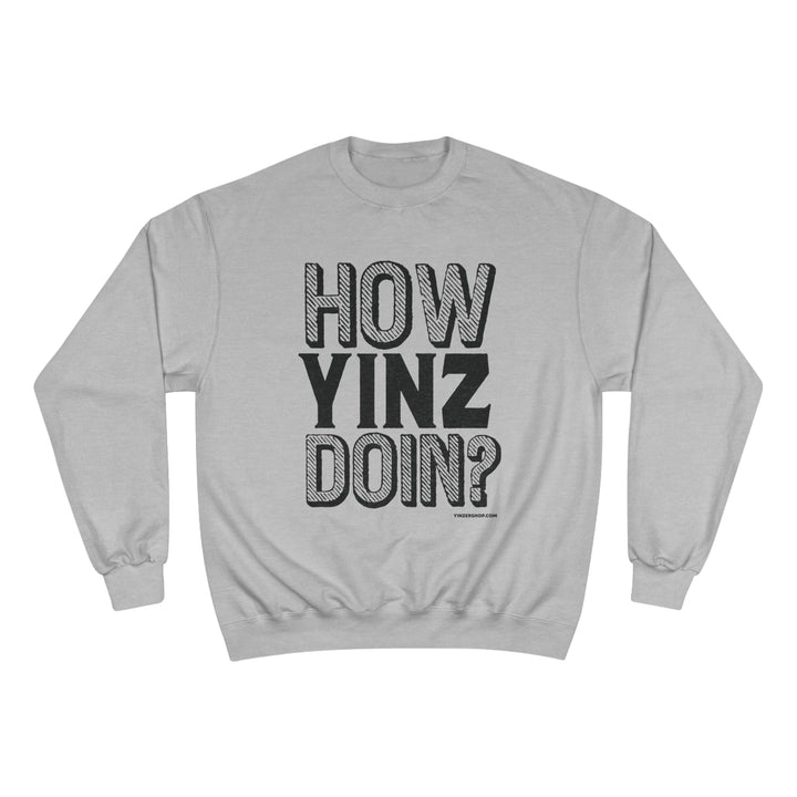 How Yinz Doin? - Champion Crewneck Sweatshirt Sweatshirt Printify Light Steel S 