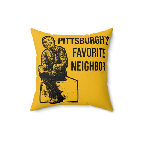 Pittsburgh's Favorite Neighbor - Spun Polyester Square Pillow Home Decor Printify 16" × 16"