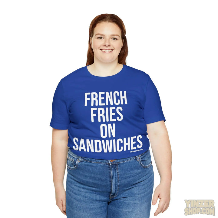 Pittsburgh French Fries On Sandwiches T-Shirt - Short Sleeve Tee T-Shirt Printify   