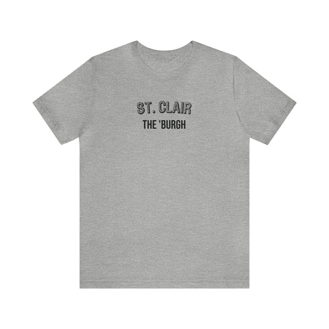 St. Clair - The Burgh Neighborhood Series - Unisex Jersey Short Sleeve Tee T-Shirt Printify Athletic Heather S 