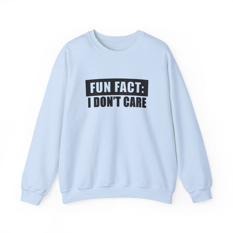 Fun Fact: I Don't Care (Pittsburgh Sarcasm Series) - Heavy Blend™ Crewneck Sweatshirt