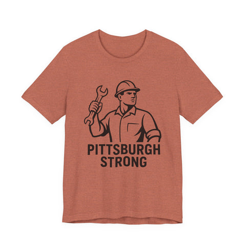 Pittsburgh Strong - Unisex Jersey Short Sleeve Tee