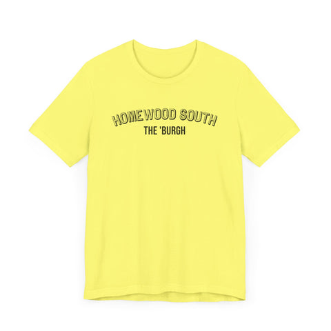 Homewood South  - The Burgh Neighborhood Series - Unisex Jersey Short Sleeve Tee