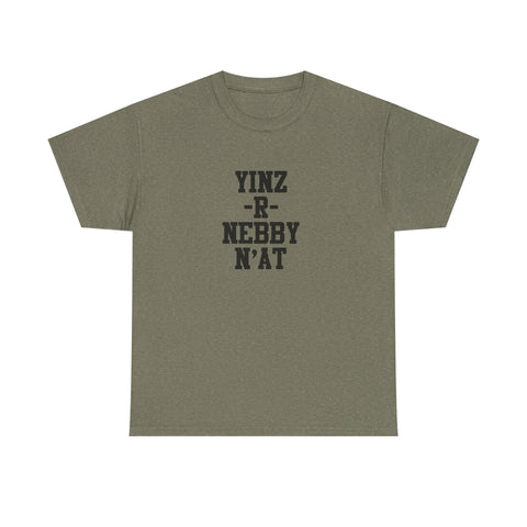 Yinz R Nebby N’at Shirt, Unisex T-Shirt