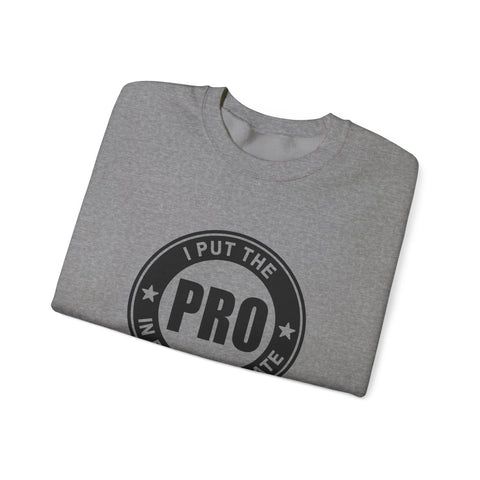 I Put the Pro in Procrastinate (Pittsburgh Sarcasm Series) - Heavy Blend™ Crewneck Sweatshirt