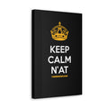 Keep Calm N'at - Canvas Gallery Wrap Wall Art Canvas Printify