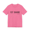 Football First Down - 1st Dahn! - Pittsburgh Culture T-Shirt T-Shirt Printify Heather Charity Pink XS