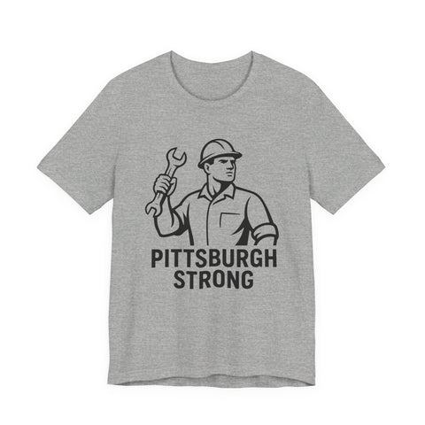 Pittsburgh Strong - Unisex Jersey Short Sleeve Tee
