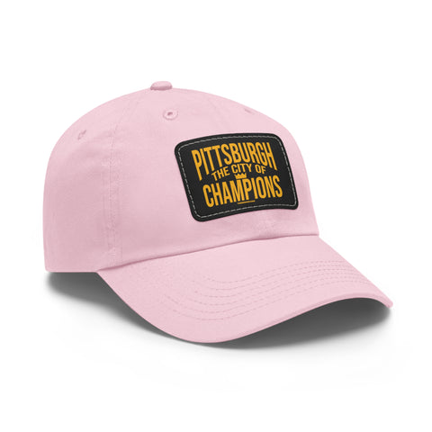 Pittsburgh the City of Champions - Dad Hat with Leather Patch Hats Printify   
