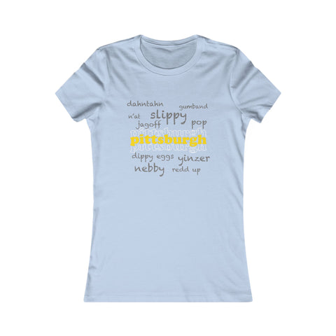 Pittsburgh Yinzerisms - Women's  Slim Feminine Fit Short Sleeve Tee