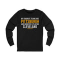 My Favorite Teams are Pittsburgh and Whoever is Playing Cleveland - Long Sleeve Tee Long-sleeve Printify S Black