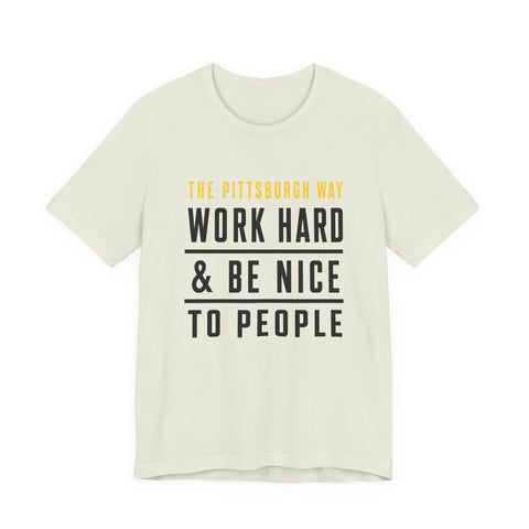 The Pittsburgh Way - Unisex Jersey Short Sleeve Tee