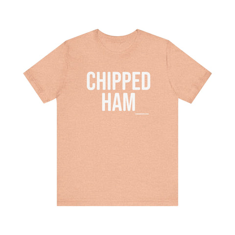 Pittsburgh CHIPPED HAM T-Shirt - SHORT SLEEVE TEE T-Shirt Printify Heather Peach S 