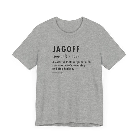 Pittsburghese Definition Series - Jagoff - Short Sleeve Tee T-Shirt Printify Athletic Heather S