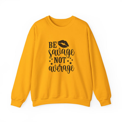 Savage Not Average (Pittsburgh Sarcasm Series) - Heavy Blend™ Crewneck Sweatshirt