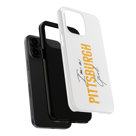 I'm a Pittsburgh Girl iPhone Phone Case Mate Tough