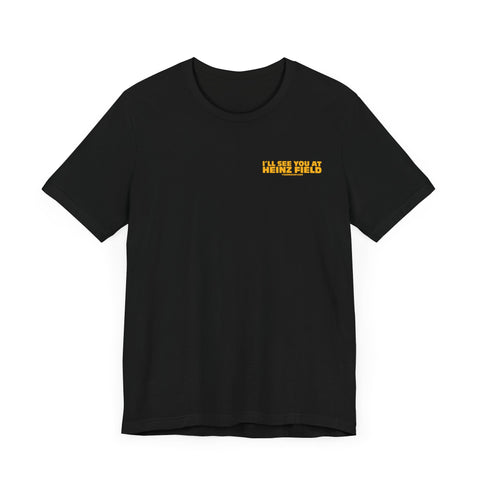 I'll See You at HEINZ FIELD - Unisex bella+canvas 3001 Short Sleeve Tee - Design on BACK T-Shirt Printify   