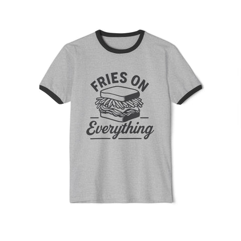 Fries on Everything - Unisex Cotton Ringer T-Shirt
