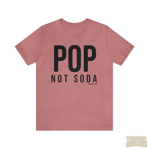 Pittsburgh Pop Not Soda T-Shirt - Short Sleeve Tee T-Shirt Printify Heather Mauve M 