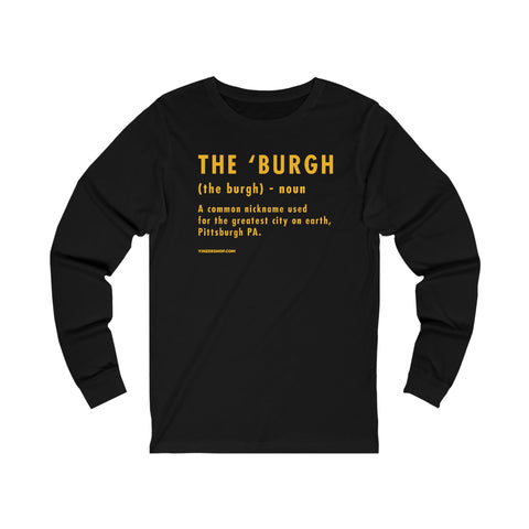 Pittsburghese Definition Series - The 'Burgh - Long Sleeve Tee Long-sleeve Printify XS Black 