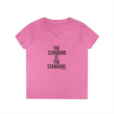 The Standard is the Standard - Ladies' V-Neck T-Shirt V-neck Printify S Azalea