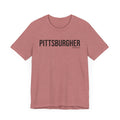 Pittsburgh PITTSBURGHER Short Sleeve T-Shirt T-Shirt Printify   