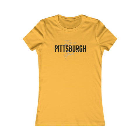 I'm a Pittsburgh Girl Women's Slim Feminine Fit Tee T-Shirt Printify Gold S