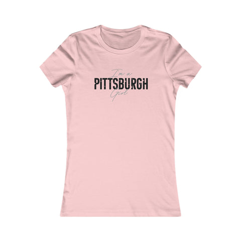 I'm a Pittsburgh Girl Women's Slim Feminine Fit Tee T-Shirt Printify Pink S