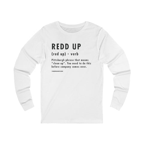 Pittsburghese Definition Series - Redd Up - Long Sleeve Tee Long-sleeve Printify S White 