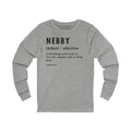 Pittsburghese Definition Series - Nebby - Long Sleeve Tee Long-sleeve Printify M Athletic Heather