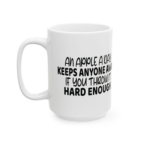 An Apple a Day (Pittsburgh Sarcasm Series) -  Coffee Mugs (11oz, 15oz)