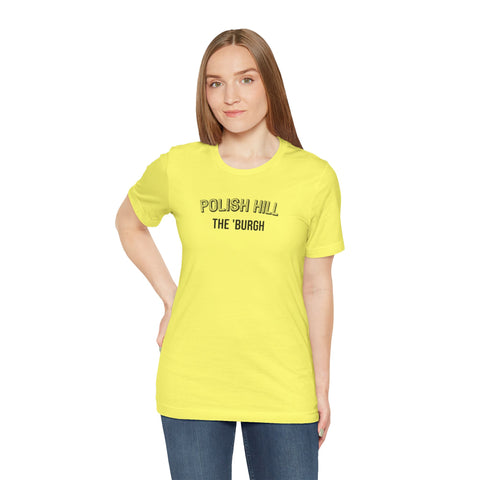 Polish Hill - The Burgh Neighborhood Series - Unisex Jersey Short Sleeve Tee T-Shirt Printify   