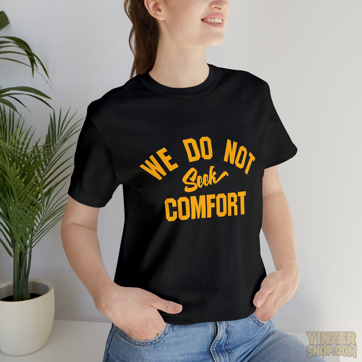 Coach Tomlin " We Do Not Seek Comfort " - Unisex Jersey Short Sleeve Tee T-Shirt Printify   