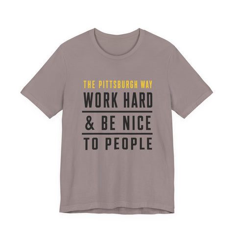 The Pittsburgh Way - Unisex Jersey Short Sleeve Tee