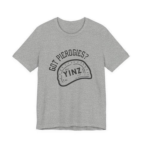 Got Pierogies? - Short Sleeve T-Shirt