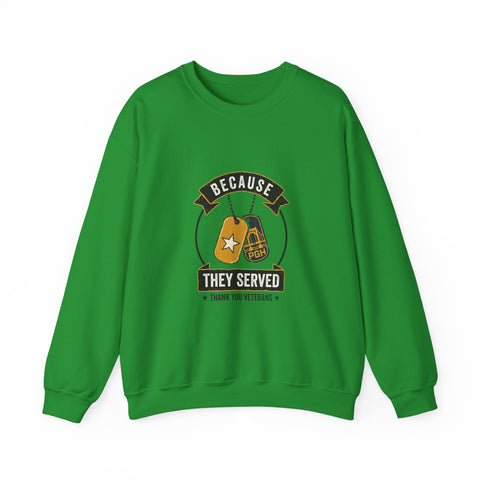 Because They Served Veterans Day Sweatshirt | Military Dog Tags Tribute