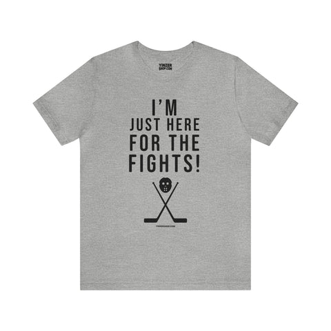 I'm Just Here for the Fights Hockey Shirt - Short Sleeve Tee T-Shirt Printify Athletic Heather S 