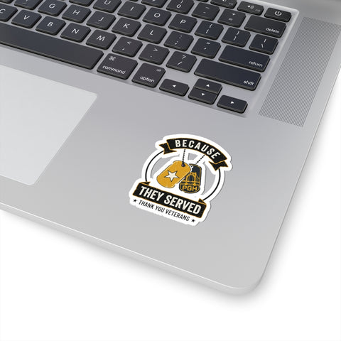 Because They Served Veterans Day Sticker | Military Dog Tags, Thank You Veterans