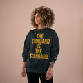 The Standard Is The Standard - Bold - Champion Crewneck Sweatshirt Sweatshirt Printify   