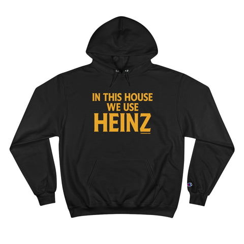 In This House We Use Heinz - Champion Hoodies Hoodie Printify Black S 