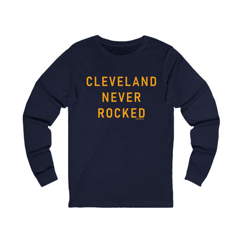 Cleveland Never Rocked - Long Sleeve Tee Long-sleeve Printify S Navy