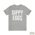 Dippy Eggs Pittsburgh Culture T-Shirt - Short Sleeve Tee T-Shirt Printify Athletic Heather S 