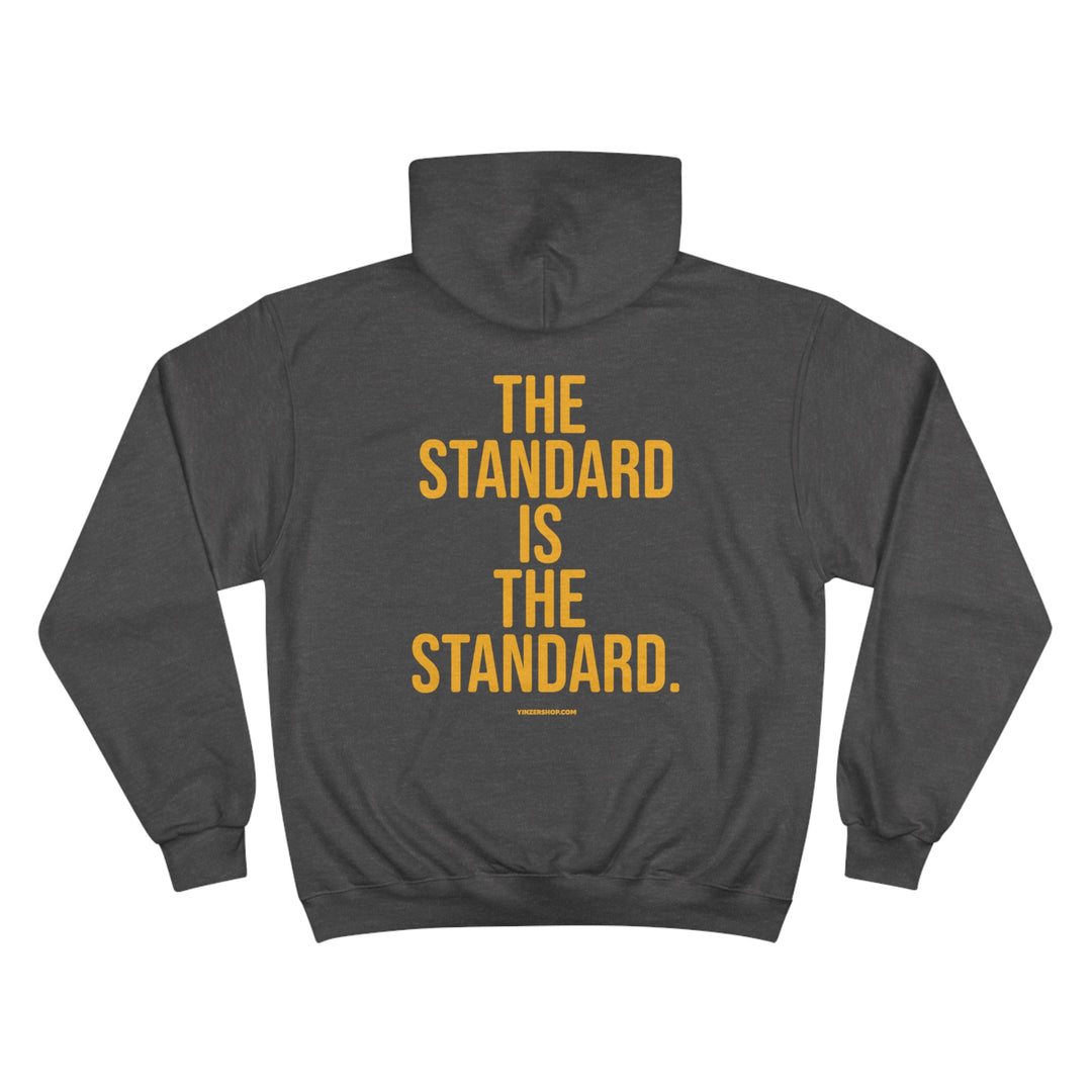 The Standard Is The Standard - Print on BACK - Champion Hoodie Hoodie Printify   