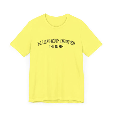 Allegheny Center - The Burgh Neighborhood Series - Unisex Jersey Short Sleeve Tee