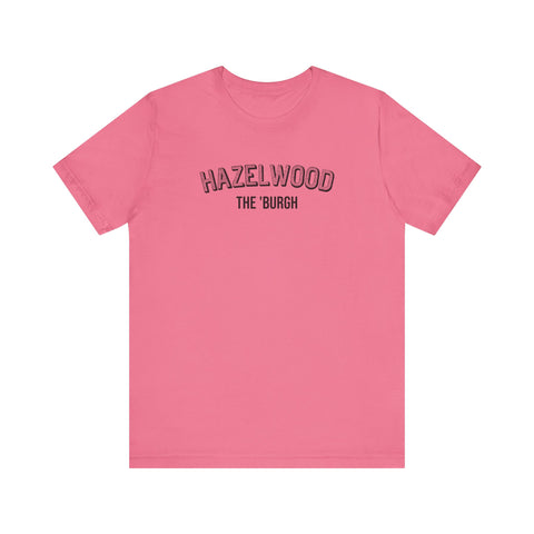 Hazelwood  - The Burgh Neighborhood Series - Unisex Jersey Short Sleeve Tee T-Shirt Printify Charity Pink S 